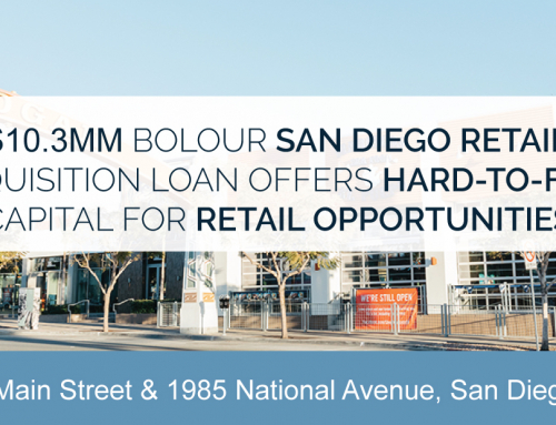 $10.3MM Bolour San Diego Retail Acquisition Loan Offers Hard-To-Find Capital for Retail Opportunities